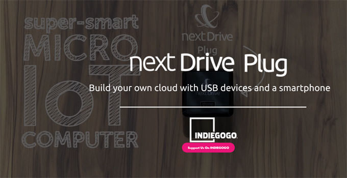 [Cloud] 聯齊科技「NextDrive Plug 無線擴充座」登上Indiegogo募資平台！60秒讓USB裝置上雲端！