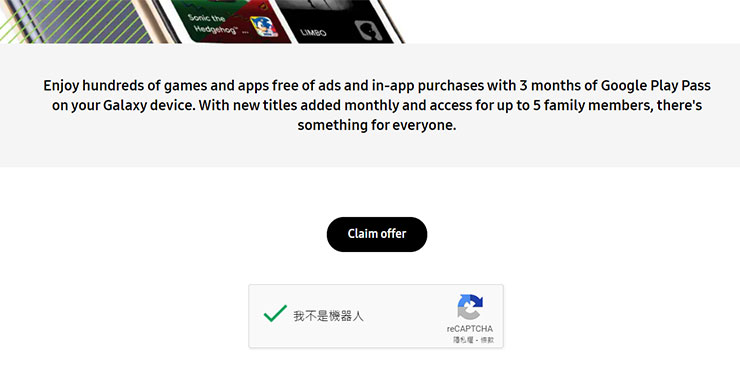 三星在英國、愛爾蘭推出「Samsung Boost」服務,指定機型可獲免費 Disney+、YouTube Premium…等優惠! - 阿祥的網路筆記本 不過如果是像 Goolge Play Pass 三個月這種優惠就是可以領取的。