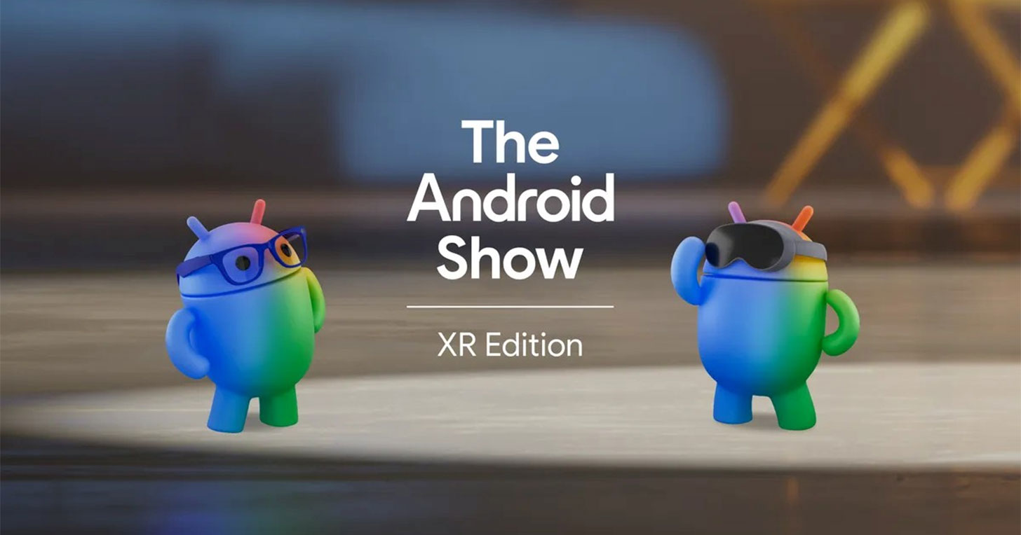 The Android Show 揭露 Android XR 全新功能與未來裝置搶先看 - 阿祥的網路筆記本